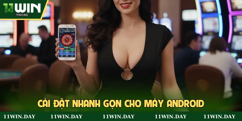 Cài đặt nhanh gọn cho máy Android