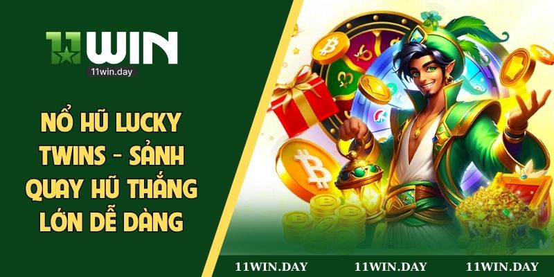 nổ hũ Lucky Twins