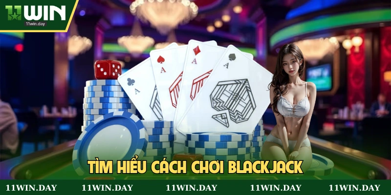 Sơ quát cách chơi blackjack trực tuyến